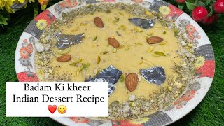 Hyderabadi Shadiyon Wali Badam Ki kheer  Indian Dessert  Cooking With Arshiya Parveen😋❤️🍨 [upl. by Berkley621]