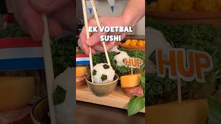 EK Voetbal Sushi ⚽🏆 shorts [upl. by Tebor]