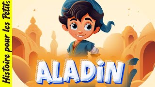 Aladdin 🕌 Histoire pour sendormir Conte de fée en français princesse Sultan Génie prince Ali [upl. by Niatsirk935]