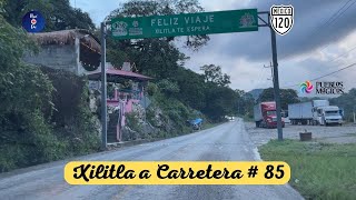 XILITLA AL ENTRONQUE CON CARRETERA  85 [upl. by Sundberg]