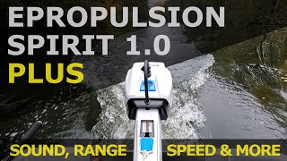 ePropulsion Spirit 10 Plus  New Portable Electric Outboard Motor  Engine  Sound Range Speed [upl. by Eetnod]