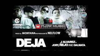 Deja  J Alvarez Jory Ñejo amp Dalmata [upl. by Enyaj439]