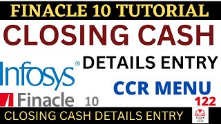 FINACLE 10 Tutorial  Closing cash details entry in finacle 10  CCR  Learn and gain [upl. by Mavra]