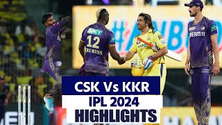 CSK Vs KKR IPL 2024 Highlights Chennai Vs Kolkata Highlights  CSK Vs KKR Full Match Highlights [upl. by Htebi]