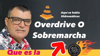 Overdrive O Sobremarcha Transmisión Automática ✅👍 [upl. by Pacificia]