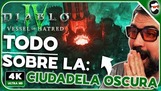 ¡Mi opinión sobre La Ciudadela Oscura de Diablo 4 y explicada con Consejos  Vessel of Hatred [upl. by Leribag]