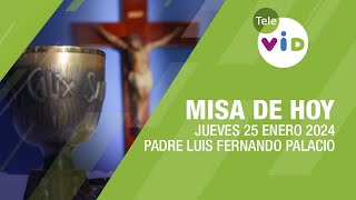 Misa de hoy ⛪ Jueves 25 Enero de 2024 Padre Luis Fernando Palacio TeleVID MisaDeHoy Misa [upl. by Liederman]