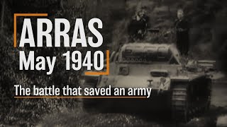 The Battle that Saved an Army  Arras 1940  The Tank Museum [upl. by Ahtis693]