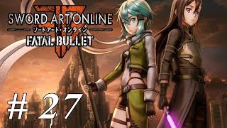 Lets Play Sword Art Online  Fatal Bullet Part 27 More Power At The Watchtower [upl. by Selyn]