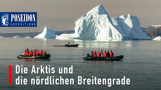 Die Arktis und die nördlichen Breitengrade mit Poseidon Expeditions [upl. by Vrablik191]