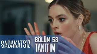 Sadakatsiz 58 Bölüm Tanıtımı [upl. by Studley]