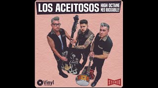 Los Aceitosos  High Octane Neo Rockabilly Full Álbum [upl. by Eilasor554]