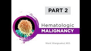 Hematologic Malignancy Part I  Myeloid Malignancy [upl. by Tenaj]