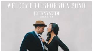 Johnnyswim  Welcome to Georgica Pond Official Audio Stream [upl. by Sible]