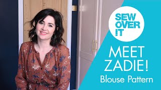 Meet the Zadie Blouse Sewing Pattern [upl. by Morrissey]