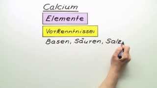 Das Calcium  Chemie  Allgemeine und anorganische Chemie [upl. by Fulmis]