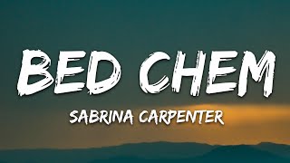 Sabrina Carpenter  Bed Chem Lyrics [upl. by Arva508]