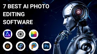 7 Best AI Photo Editing Software Apps in 2024 [upl. by Bogosian]