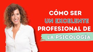 ✨CÓMO SER UN GRAN PROFESIONAL DE LA PSICOLOGÍA psicologia desarrolloprofesional psicologiaclinica [upl. by Arline]