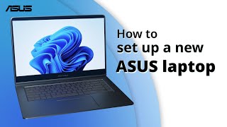 How to Set Up a New ASUS laptop  ASUS Support [upl. by Lajib280]