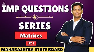 Matrices Important Questions  Lecture 1  Matrices  HSC Board 2025  Mithilesh Sir [upl. by Politi]