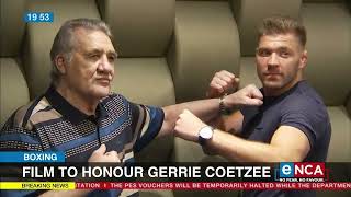 Boxing  WATCH  Film to honour Gerrie Coetzee [upl. by Dale]