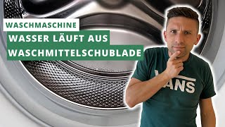 Waschmaschine läuft aus Waschmittelfach Wasseraustritt  was tun DIY Schritt für Schritt Anleitung [upl. by Yuma415]