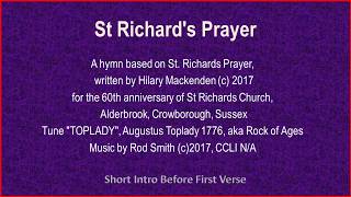 St Richards PrayerToplady  Hymn Lyrics amp Music [upl. by Gilchrist649]