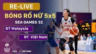 RELIVE  MALAYSIA vs VIỆT NAM  Bóng rổ nữ 5x5  Womens Basketball 5x5  SEA Games 32 Cambodia [upl. by Edythe447]