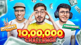 ₹1000000 Challenge With Triggered Insaan amp Mythpat🔥 [upl. by Edana]