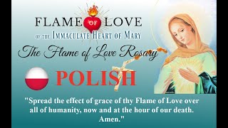 Flame of Love Rosary Polish [upl. by Araik]