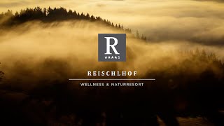 Deine perfekte Auszeit im Wellness amp Naturresort Reischlhof S im Bayerischen Wald [upl. by Ainnos]