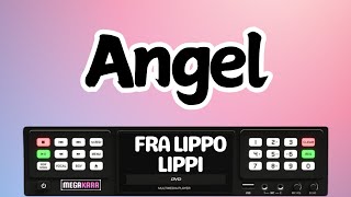 Angel  Fra Lippo Lippi  KARAOKE [upl. by Nevet]