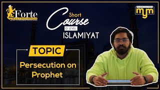 Persecution on Prophet  Olevel Islamiyat  205801  Muhammad Yousuf Memon [upl. by Garcon862]