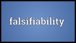 Falsifiability Meaning [upl. by Aittam]