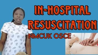 Inhospital Resuscitation IHR without defibrillation nmcuk osce skill [upl. by Allehc]