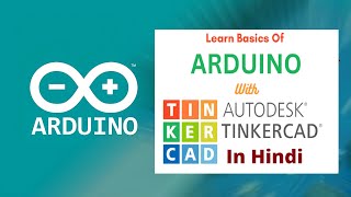 Tinkercad and Arduino A Perfect Match for Circuit Lovers in Hindi [upl. by Nazarius308]