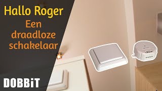 Hallo Roger  Een draadloze schakelaar [upl. by Werbel]