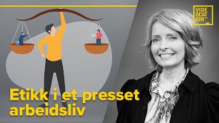 Etikk i et presset arbeidsliv [upl. by Lothar]