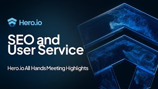 Heroio All Hands Meeting Highlights SEO and User Service [upl. by Rafaelita882]