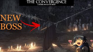 NEW Untended Graves Boss is so COOL  Dark Souls 3 Convergence Mod Playthrough EP 19 [upl. by Yanat271]