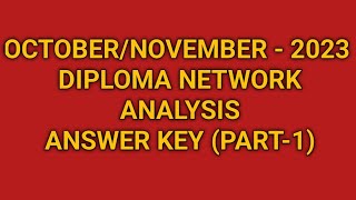 OCTOBERNOVEMBER 2023 Diploma network analysis Answer keypart 1network analysis [upl. by Sucam576]