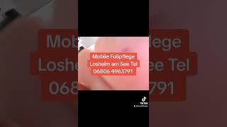 mobile Fusspflege Losheim am See mobile Fusspflege Wahlen mobile Fusspflege Nunkirchen Losheim [upl. by Quartas]