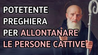 Preghiera a San Benedetto per allontanare le persone cattive [upl. by Riggins196]