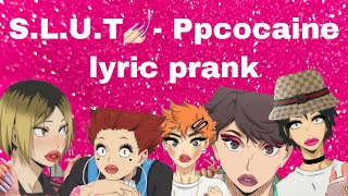 SLUT lyric prank 💅🏻 [upl. by Haldan]