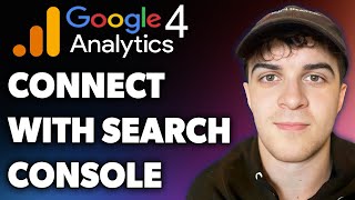 How to Connect Ga4 with Search Console Full 2024 Guide [upl. by Renat785]