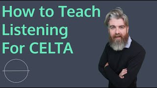 How to Teach Listening for the CELTA [upl. by Chrystal]