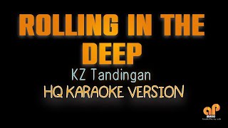 ROLLING IN THE DEEP  Adele  KZ Tandingan HQ KARAOKE VERSION [upl. by Einnhoj]