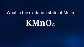 what is the oxidation state of Manganese in Potassium permanganate KMnO4 oxidation state viral [upl. by Yrellih]