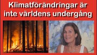 Klimatförändringar är inte världens undergång [upl. by Leonidas]